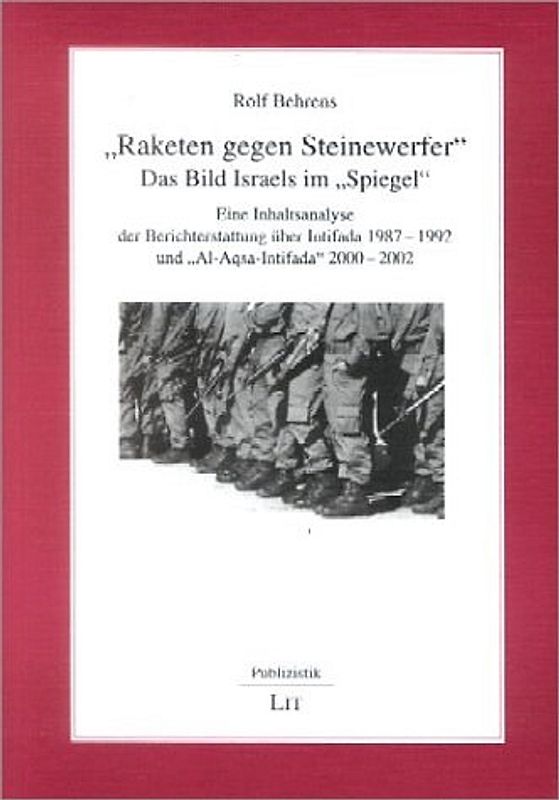 "Raketen gegen Steinewerfer" - "Das Bild Israels im Spiegel"