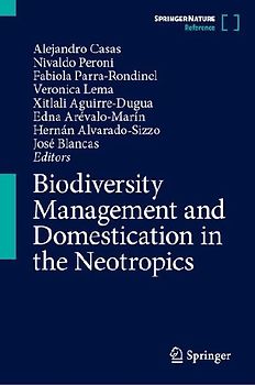 Biodiversity Management and Domestication in the Neotropics