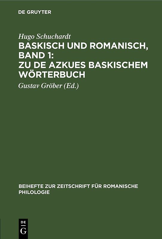 Baskisch und Romanisch, Band 1: Zu de Azkues Baskischem Wörterbuch