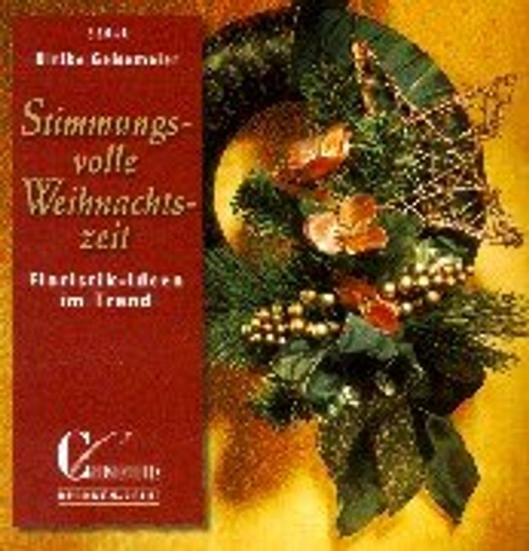 Stimmungsvolle Weihnachtszeit. Floristik-Ideen im Trend