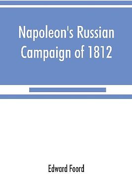 Napoleon's Russian campaign of 1812