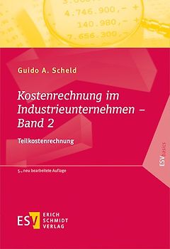 Kostenrechnung im Industrieunternehmen – Band 2