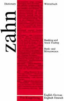 Wörterbuch für das Bank- und Börsenwesen /Dictionary of Banking and Stock Trading