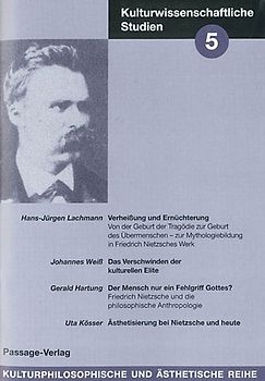 Kulturwissenschaftliche Studien 5. Zum Werk Friedrich Nietzsches