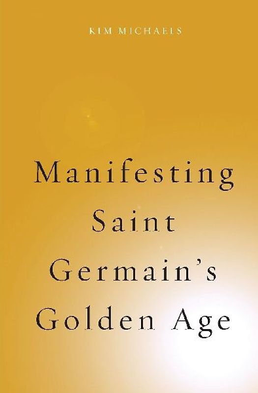 Manifesting Saint Germain's Golden Age