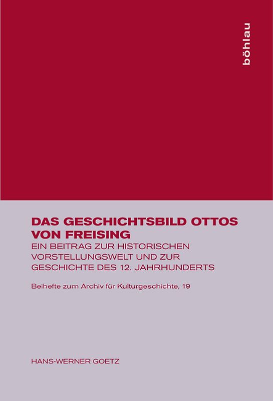 Das Geschichtsbild Ottos von Freising
