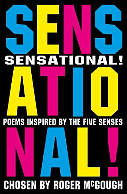 Sensational!: Poems Chosen by Roger McGough - McGough, Roger