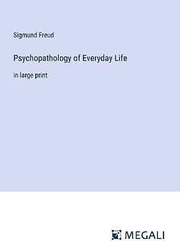 Psychopathology of Everyday Life