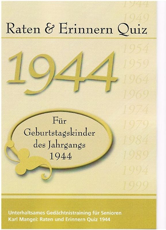 Raten und Erinnern Quiz 1944 – Für Geburtstagskinder des Jahrgangs 1944