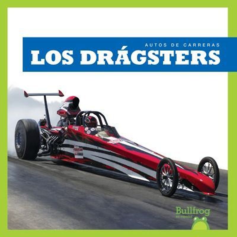 Los Drágsters (Dragsters)