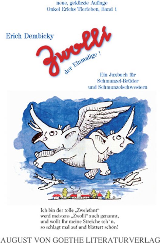 Zwolli, der Einmalige