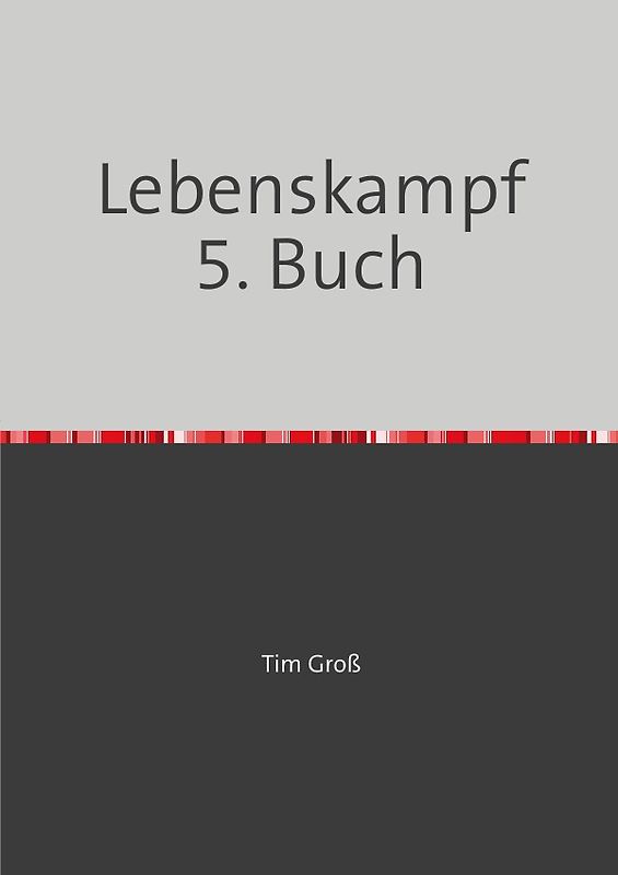 Lebenskampf / Lebenskampf 5. Buch
