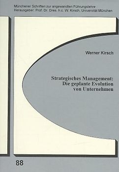 Strategisches Management: die geplante Evolution von Unternehmen