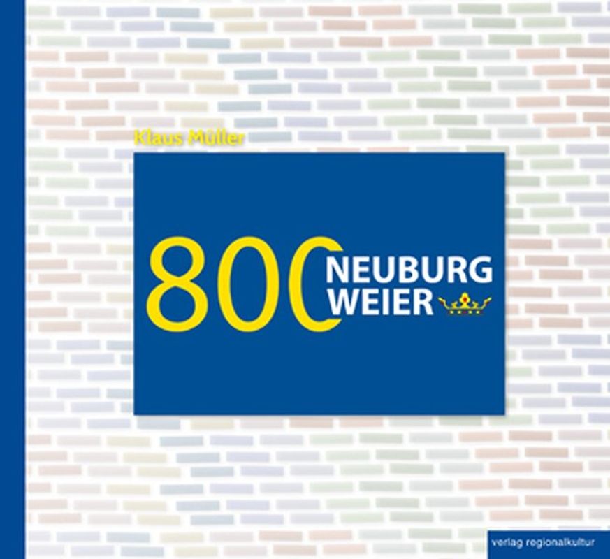 800 Jahre Neuburgweier