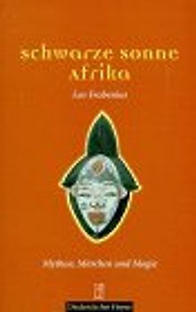 Die Macht der Mythen / Die schwarze Sonne Afrikas. Schmuckschuber