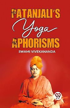 Patanjali'S Yoga Aphorisms