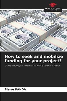 How to seek and mobilize funding for your project?
