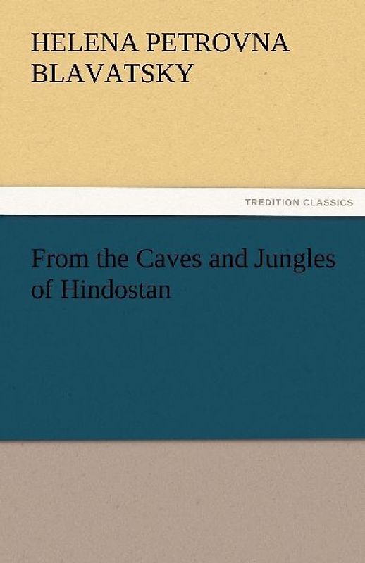From the Caves and Jungles of Hindostan