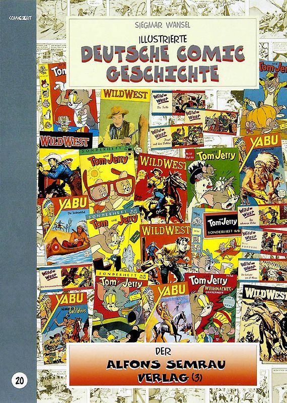 Illustrierte deutsche Comic Geschichte. Enzyklopädie in Wort und Bild / Illustrierte deutsche Comic Geschichte, Enzyklopädie in Wort und Bild – Bd. 20