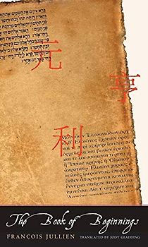 The Book of Beginnings (The Margellos World Republic of Letters)