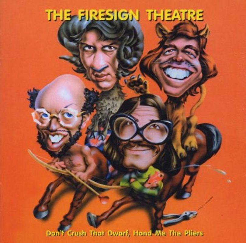 Firesign Theatre - Don'T Crush That Dwarf