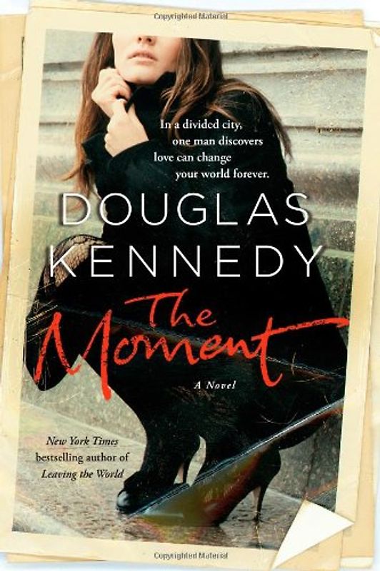 The Moment: A Novel - Kennedy, Douglas