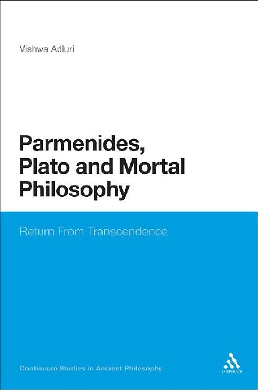 Parmenides, Plato and Mortal Philosophy