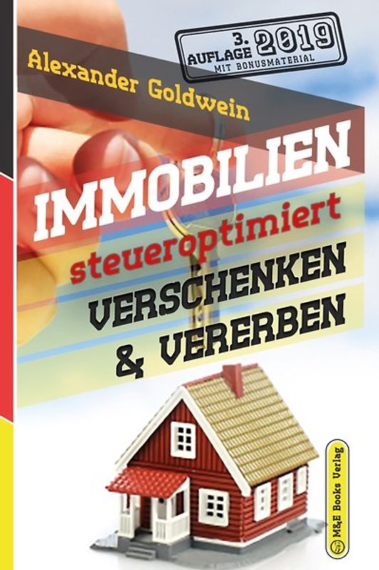 Immobilien steueroptimiert verschenken & vererben