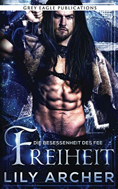 Freiheit (Die Besessenheit des Fee, Band 4)