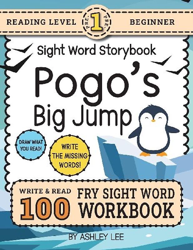 100 Sight Word Storybook Workbook, Pogo's Big Jump (Level Pre-1)