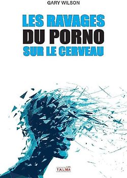 Les Ravages du porno sur le cerveau