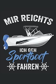 Mir reichts ich geh Sport fahren: Motorboot Buch - Toller karierter Notizblock für Bootsfahrer & Geschenk für Bootsbesitzer