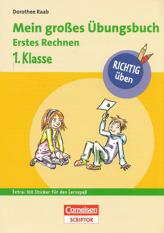 RICHTIG üben - Mein großes Übungsbuch - Erstes Rechnen 1. Klasse