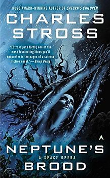 Neptune's Brood - Stross, Charles