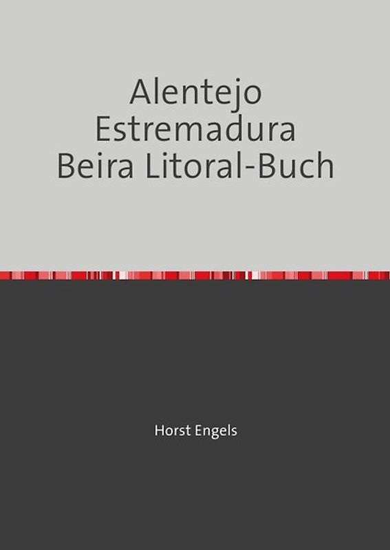 Eine Botanisch-Zoologische Rundreise auf der Iberischen Halbinsel / Eine Botanisch-Zoologische Rundreise auf der Iberischen Halbinsel - AEB-Buch (Alentejo; Estremadura; Beira Litoral) (S/W-Ausgabe)