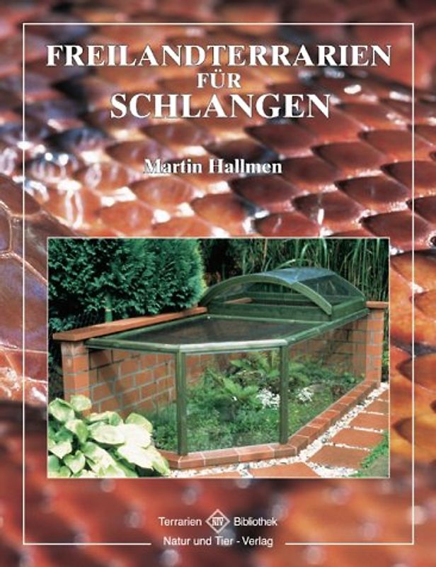 Freilandterrarien für Schlangen