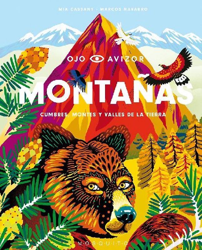 Montañas : cumbres, montes y valles de la tierra