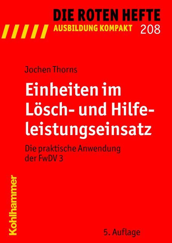 Einheiten im Lösch- und Hilfeleistungseinsatz
