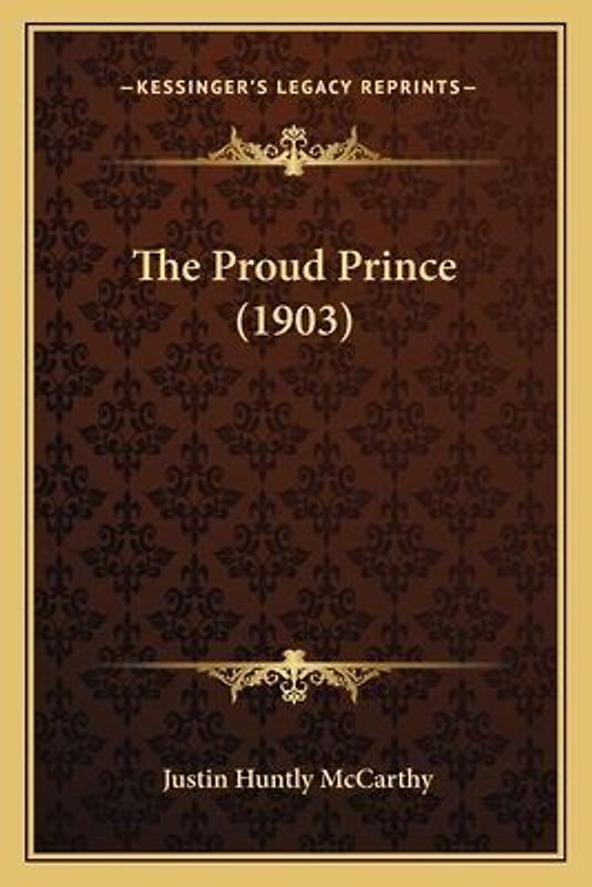 The Proud Prince (1903) the Proud Prince (1903)