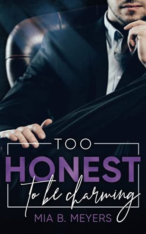 Too honest to be Charming [Taschenbuch]