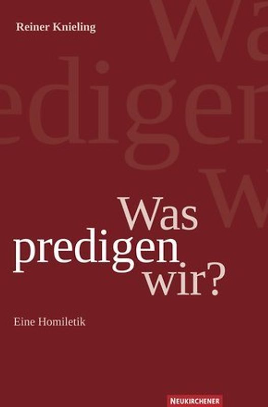Was predigen wir?