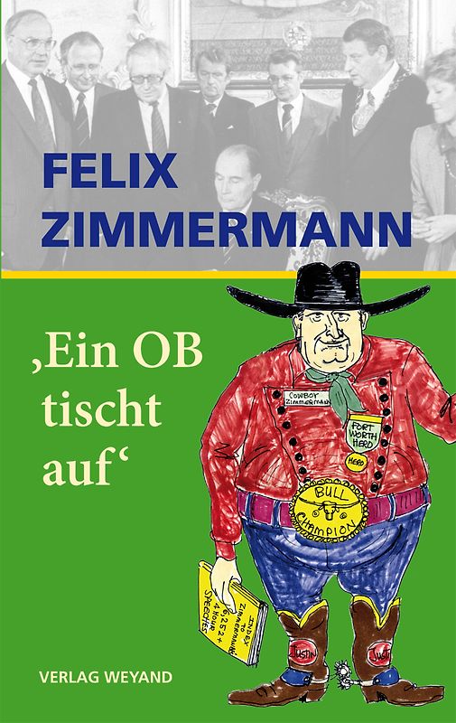 Felix Zimmermann „Ein OB tischt auf“