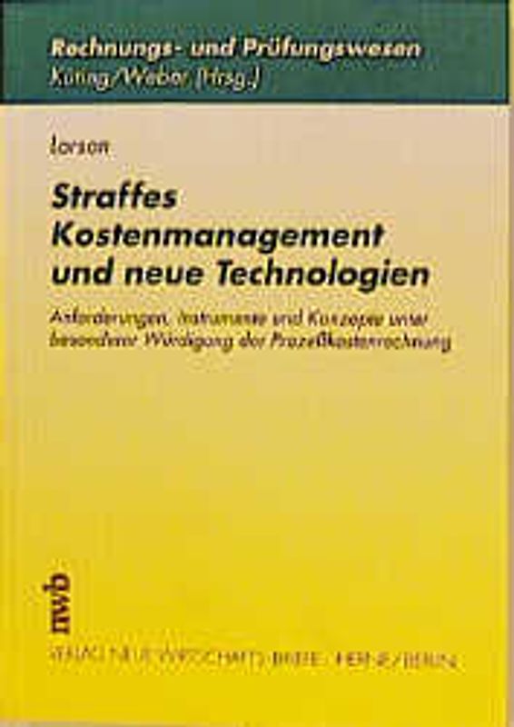 Straffes Kostenmanagement und neue Technologien