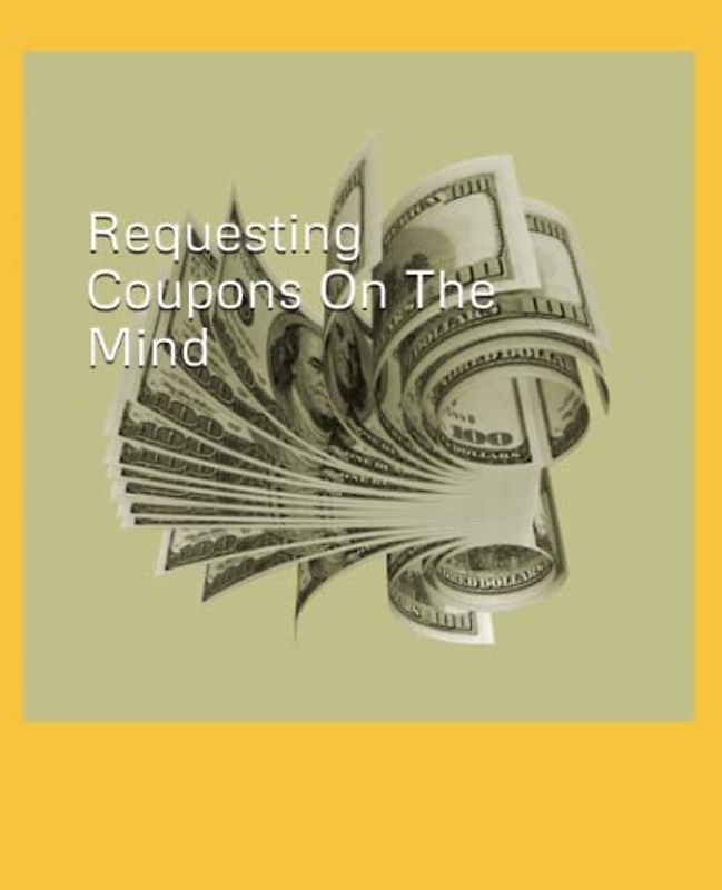 Requesting Coupons On The Mind