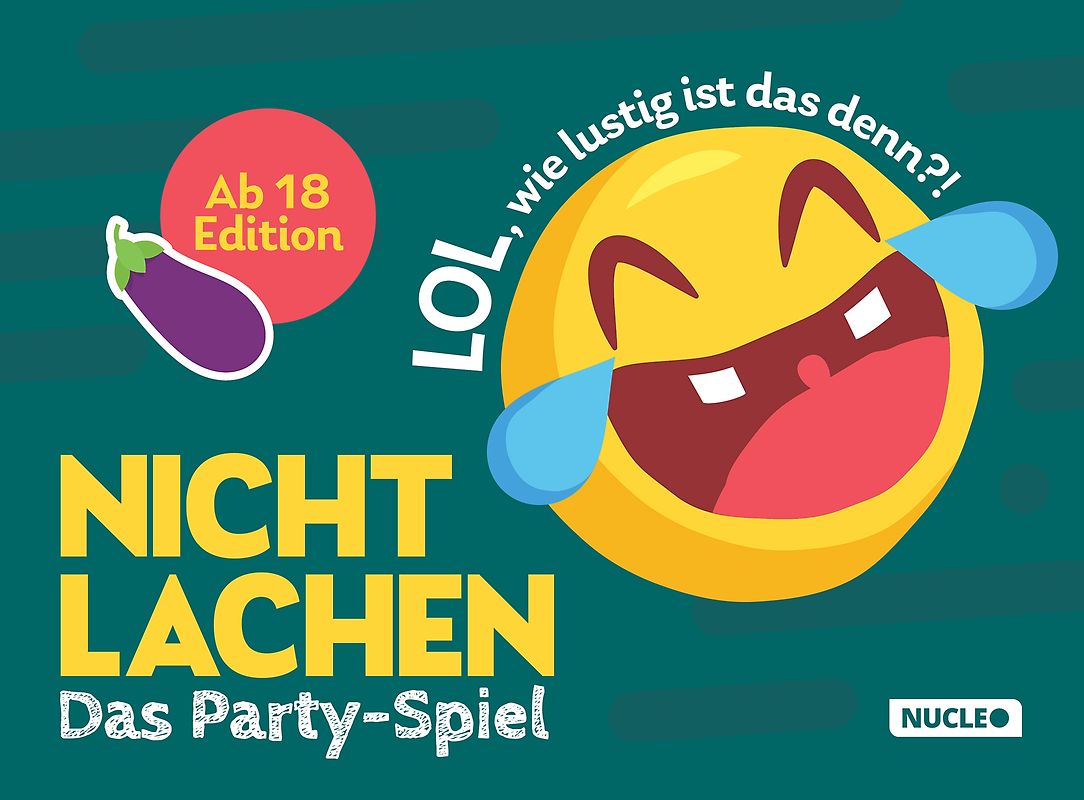 Nicht lachen – Das Party-Spiel: Ab 18 Edition: LOL, wie lustig ist das denn?!