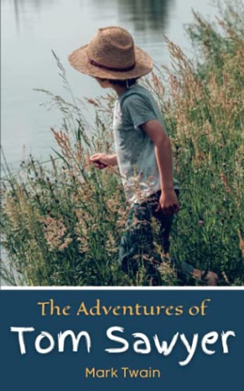 The Adventures of Tom Sawyer: The Famous Banned American Novel (Annotated)