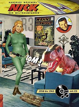 Science-Fiction-Pop-Art: Die sensationelle Dokumentation über Hansrudi Wäschers "NICK, DER WELTRAUMFAHRER"