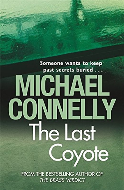 Last Coyote - Michael Connelly