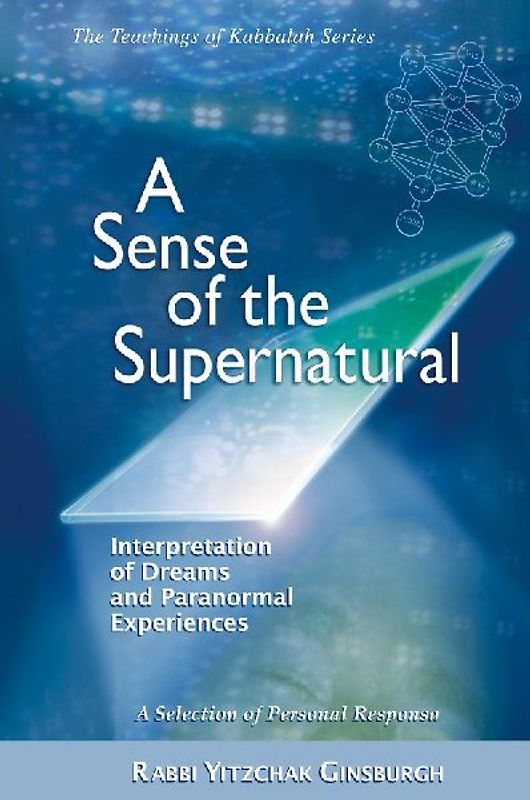 A Sense of the Supernatural - Interpretation of Dreams and Paranormal Experiences
