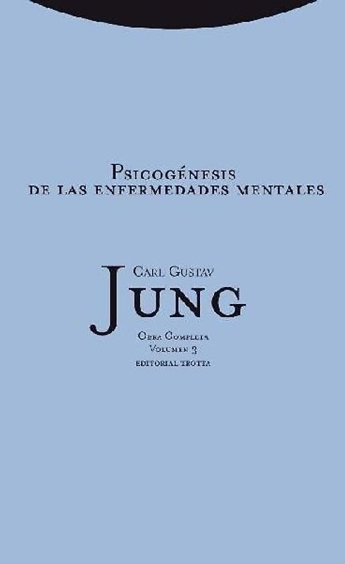 Psicogénesis de las enfermedades mentales